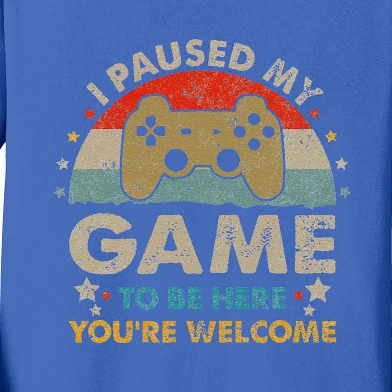 Funny Video Gamer Humor Joke I Paused My Game To Be Here Kids Long Sleeve Shirt