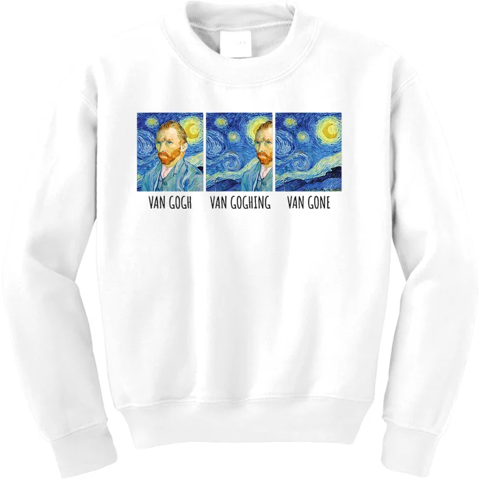 Funny Van Gogh Van Goghing Van Gone Fine Art Painting Joke Kids Sweatshirt