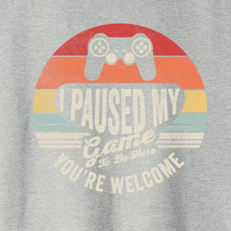 Funny Video Gamer Funny Gift Retro I Paused My Game To Be Here Gift Women's Crop Top Tee