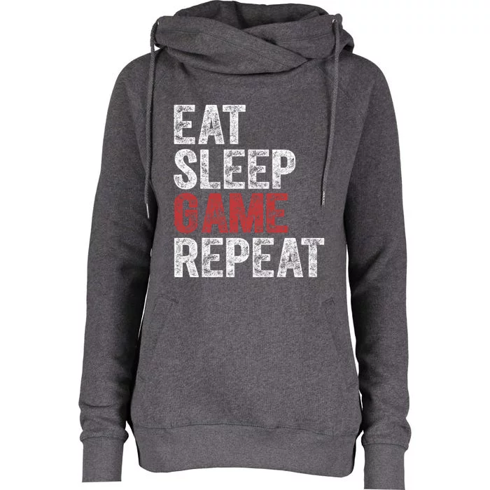 Funny Video Gamer Gift Eat Sleep Game Repeat Gift Womens Funnel Neck Pullover Hood