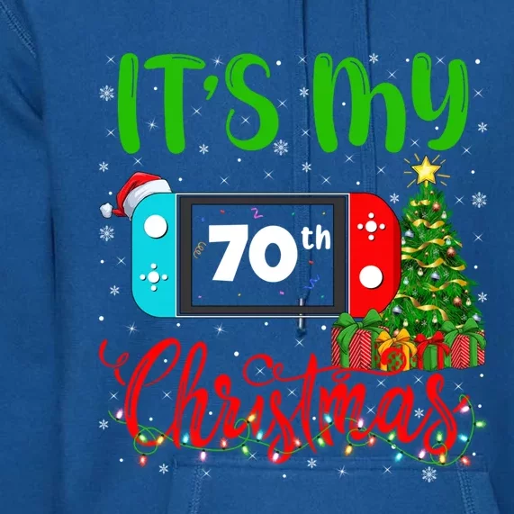 Funny Video Game Lover ItS My 70th Christmas Birthday Gift Premium Hoodie