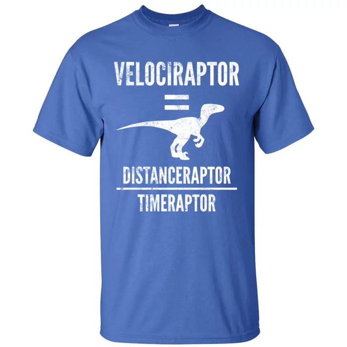 Funny Velociraptor Gift With Science Pun Dad Joke Physics Tall T-Shirt