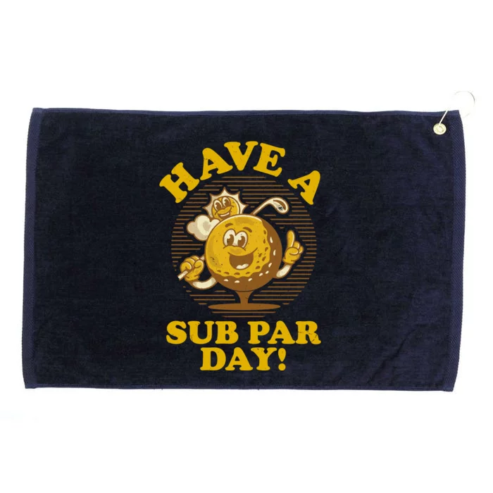 Funny Vintage Golfing Have A Sub Par Day Grommeted Golf Towel