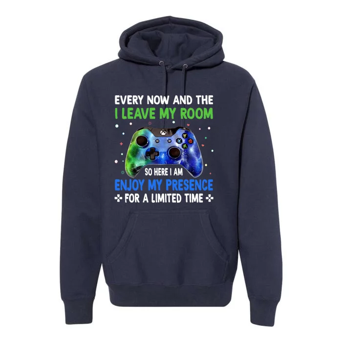 Funny Video Games Every Now And Then I Leave My Room Gaming Premium Hoodie