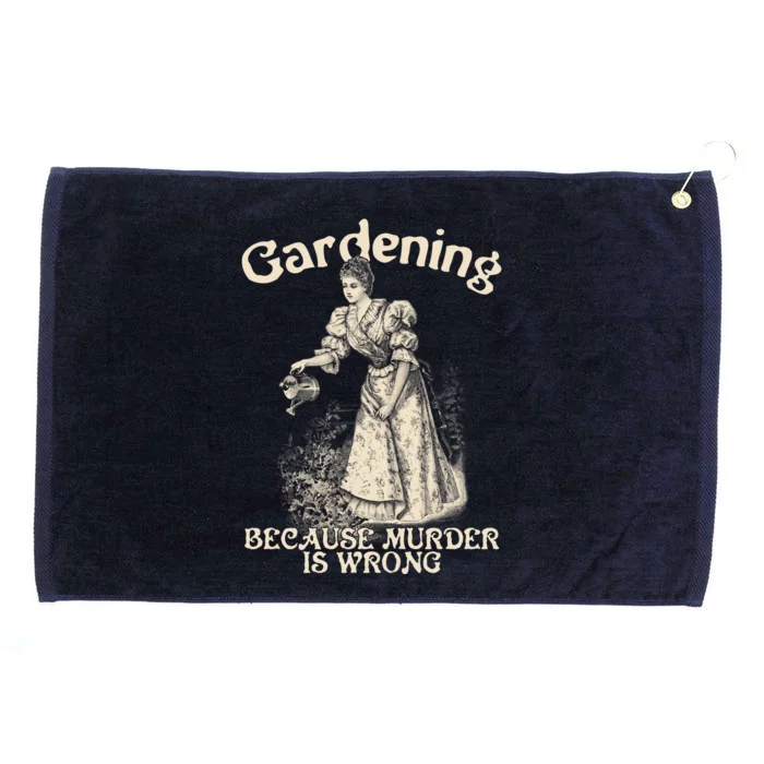 Funny Vintage Gardening Because Murder Is Wrong Gardening Plant Lover Grommeted Golf Towel