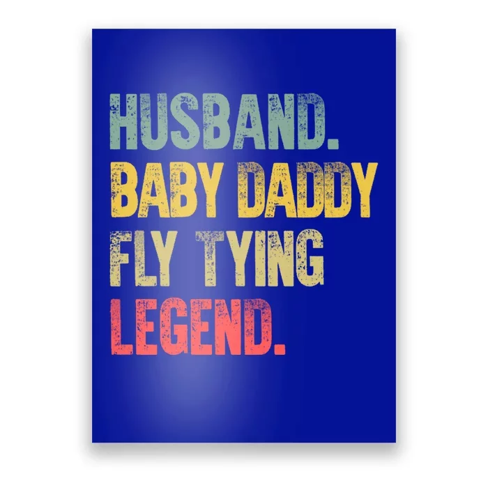 Funny Vintage Husband Daddy Fly Tying Legend Gift Poster