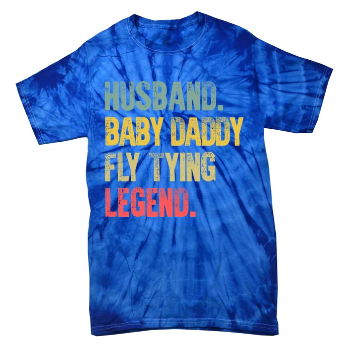 Funny Vintage Husband Daddy Fly Tying Legend Gift Tie-Dye T-Shirt