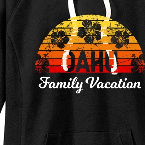 Family Vacation Hawaii Oahu Gift Women's Fleece Hoodie