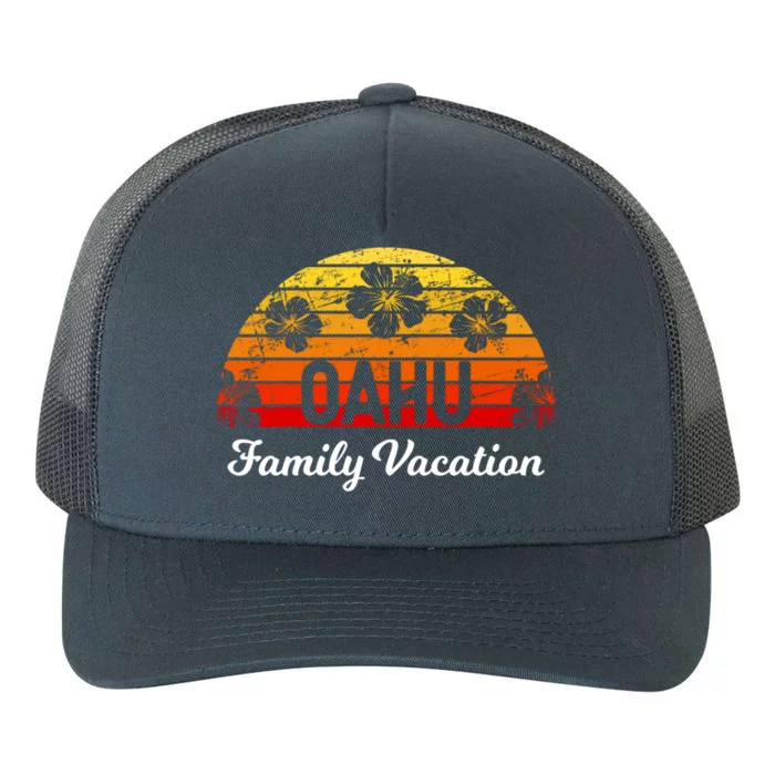 Family Vacation Hawaii Oahu Gift Yupoong Adult 5-Panel Trucker Hat