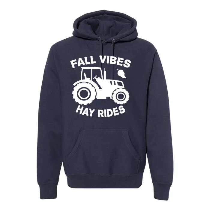 Fall Vibes Hay Rides Season Premium Hoodie