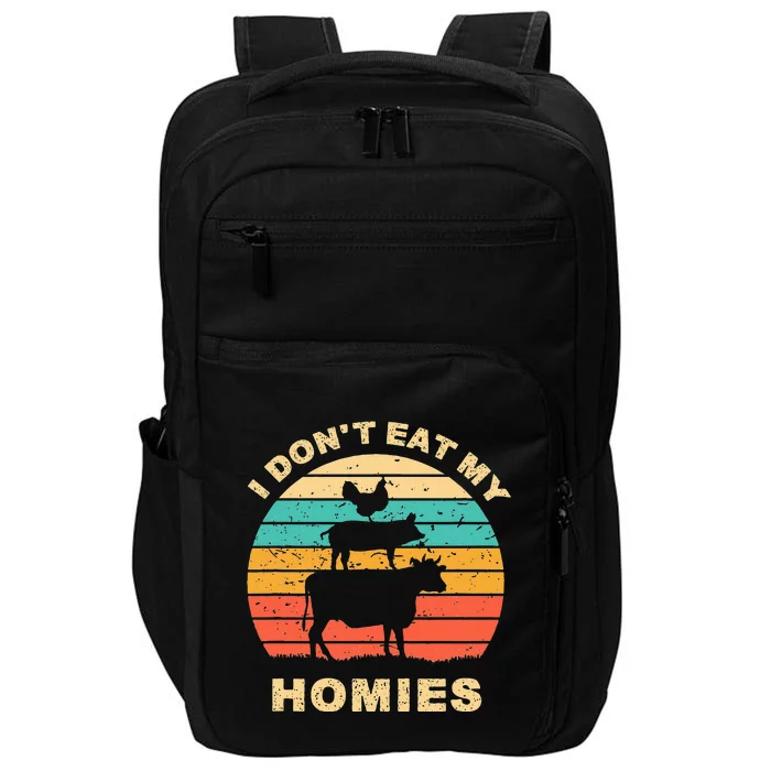 Funny Vegan I DonT Eat My Homies Vegetarian Vegan Vintage Impact Tech Backpack