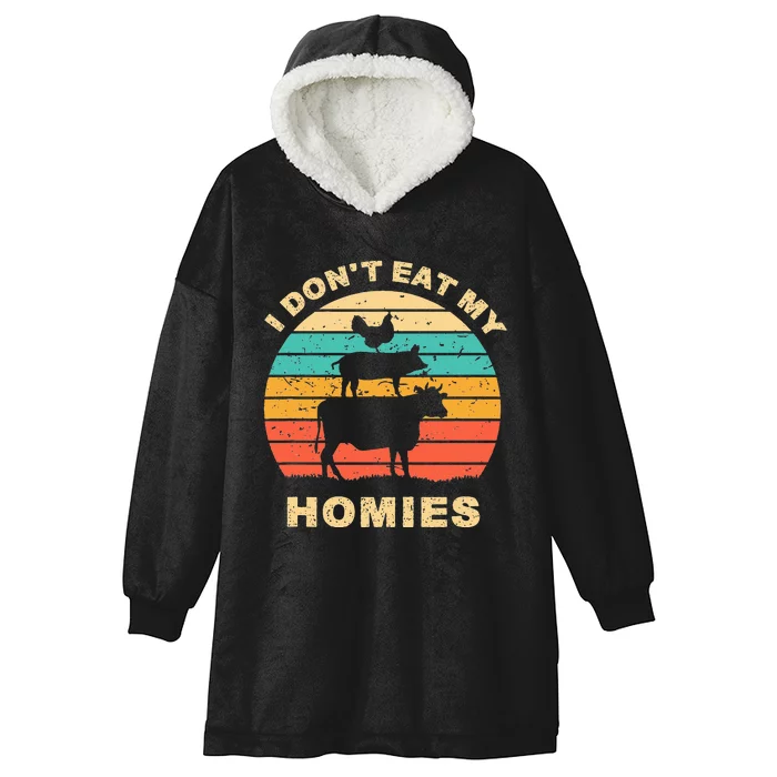 Funny Vegan I DonT Eat My Homies Vegetarian Vegan Vintage Hooded Wearable Blanket