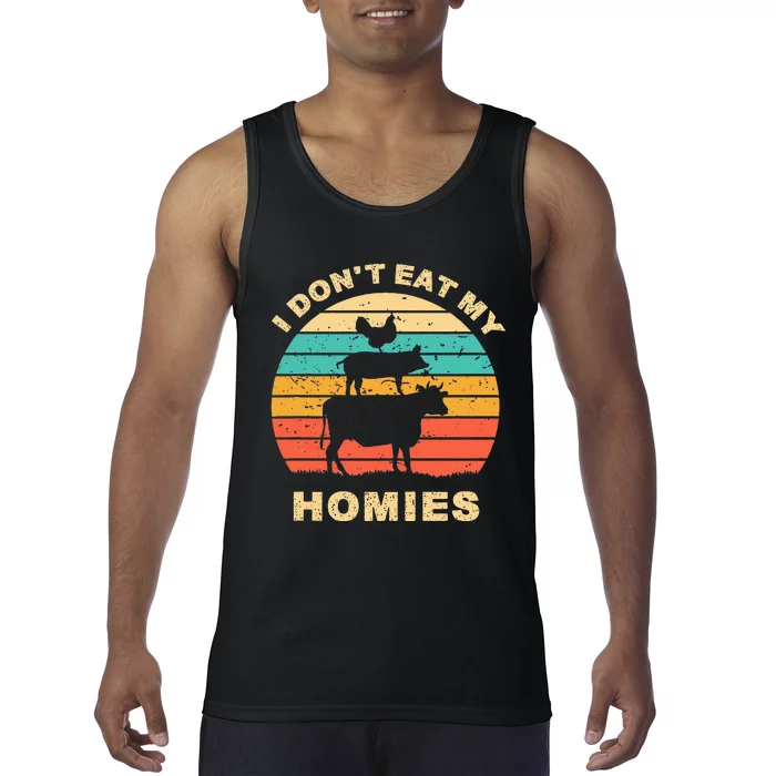 Funny Vegan I DonT Eat My Homies Vegetarian Vegan Vintage Tank Top