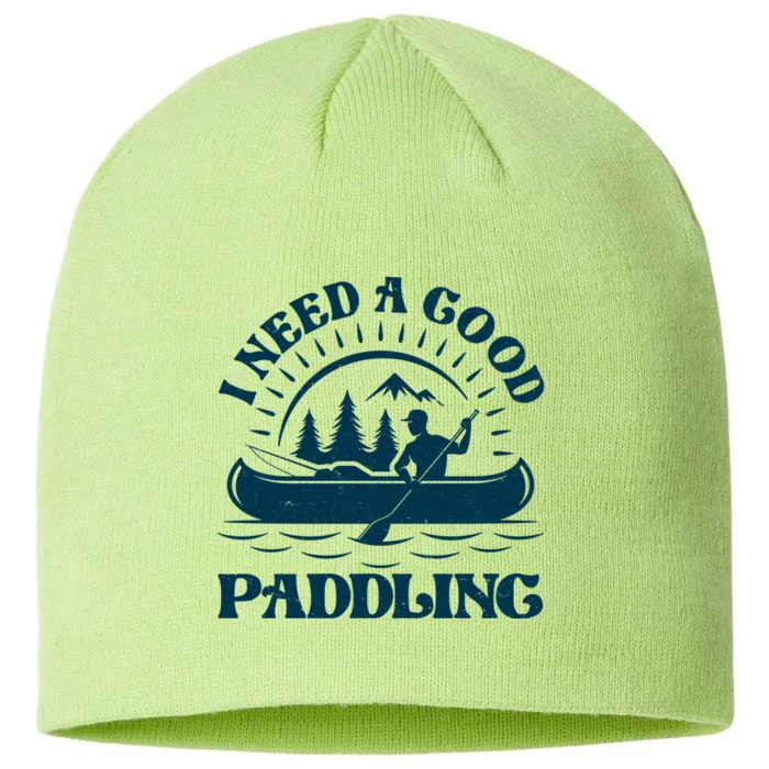 Funny Vintage I Need A Good Paddling Canoe Kayak Fan 8 1/2in Sustainable Knit Beanie