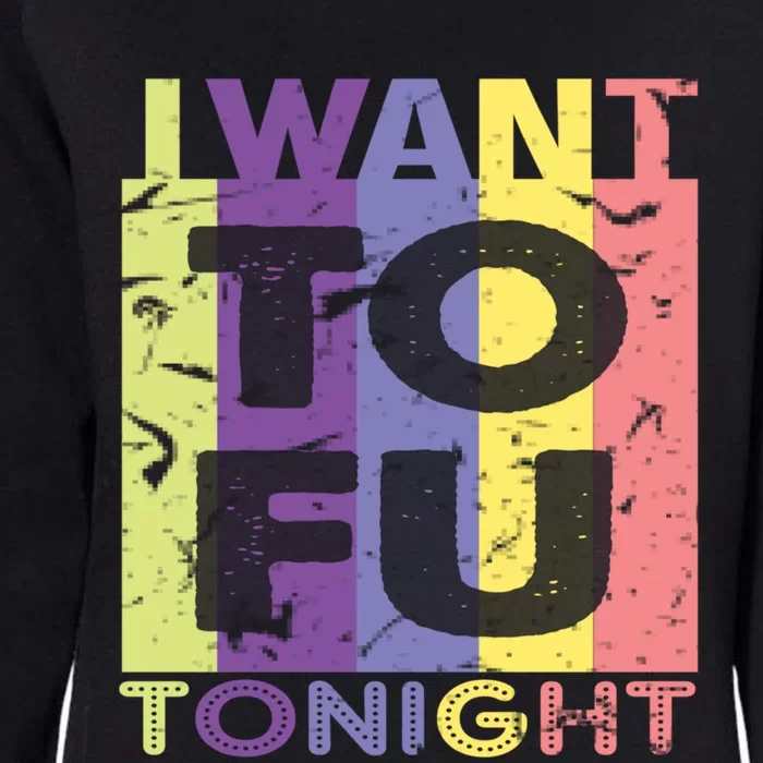 Funny Vegan I Want Tofu Tonight Trending Memes Quote Saying Gift Womens California Wash Sweatshirt