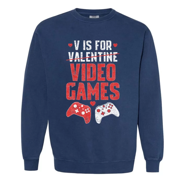 Funny V Is Video Games Valentines Day Couple Garment-Dyed Sweatshirt