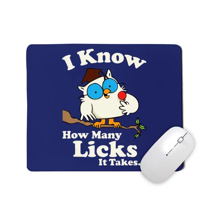 Funny Vintage I Know How Many Licks It Takes Mousepad