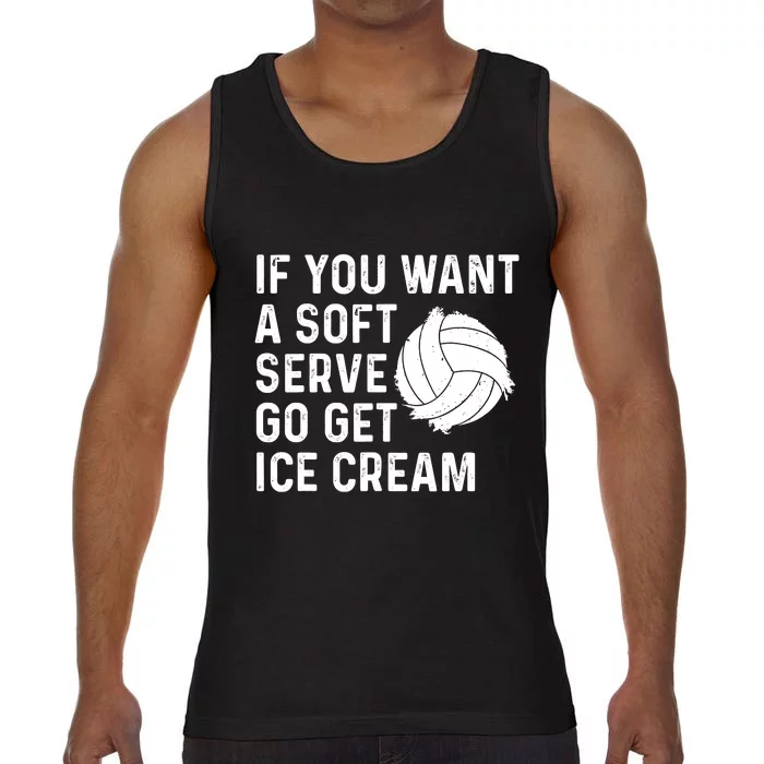 Funny Volleyball If You Want A Soft Serve Volleyball Women Comfort Colors® Tank Top