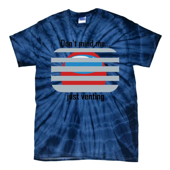 Funny Venting Imposter Tie-Dye T-Shirt