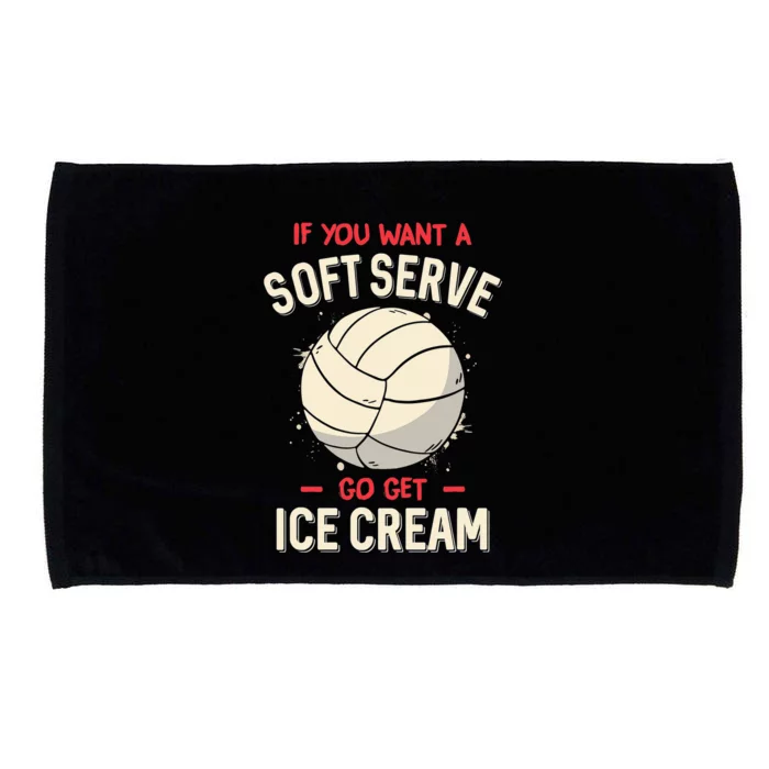 Funny Volleyball If You Want A Soft Serve Voleyball Microfiber Hand Towel