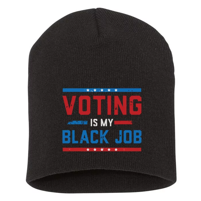 Fun Voting Is My Black Job Vintage Short Acrylic Beanie