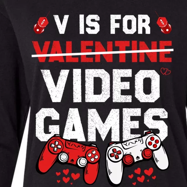 Funny V Is For Video Games Valentine's Day For Gamers Squad Gift Womens Cotton Relaxed Long Sleeve T-Shirt