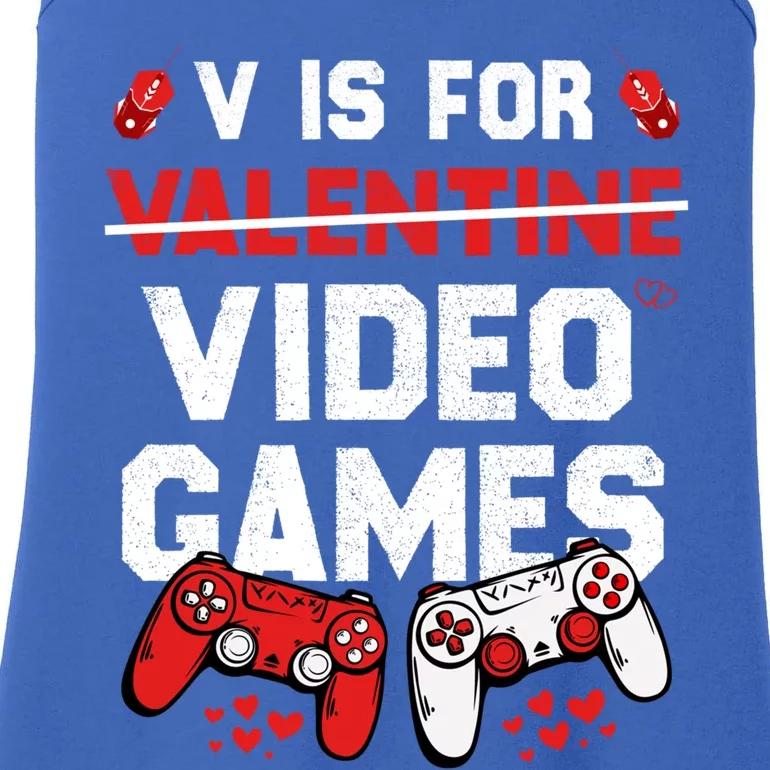 Funny V Is For Video Games Valentine's Day For Gamers Squad Gift Ladies Essential Tank