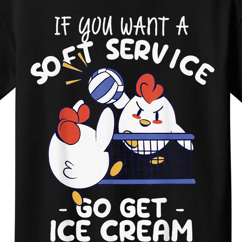 Funny Volleyball If You Want A Soft Serve Volleyball Player Kids T-Shirt