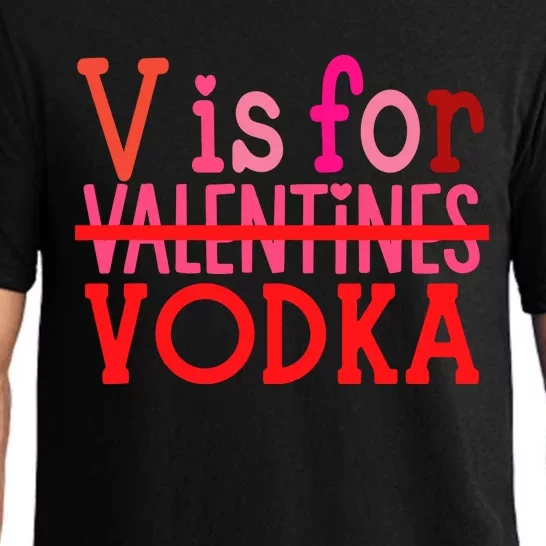 Funny V Is For Vodka Drinking ValentineS Day Pajama Set