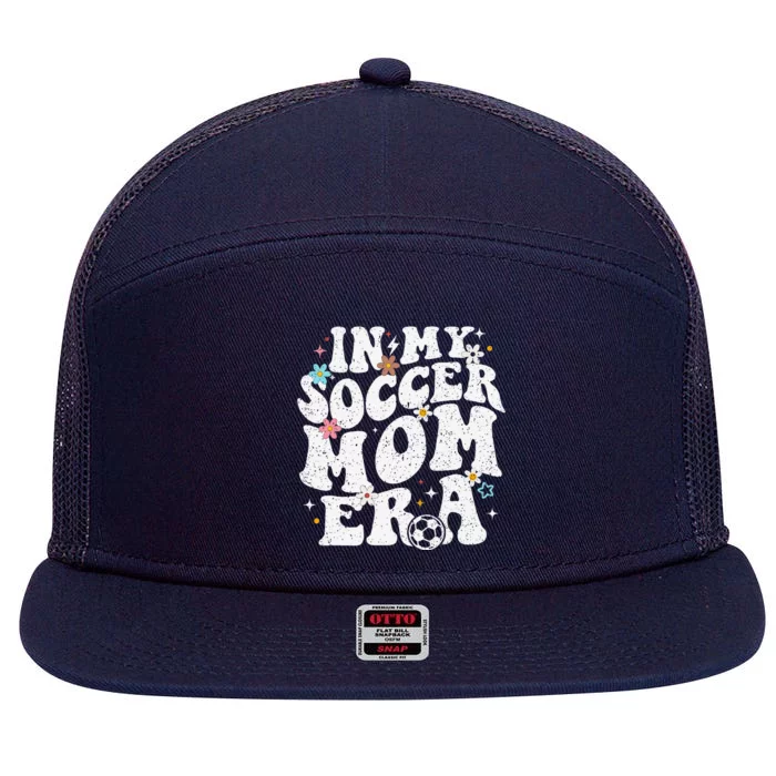 Funny Vintage In My Soccer Mom Era Football Mama Groovy Life 7 Panel Mesh Trucker Snapback Hat