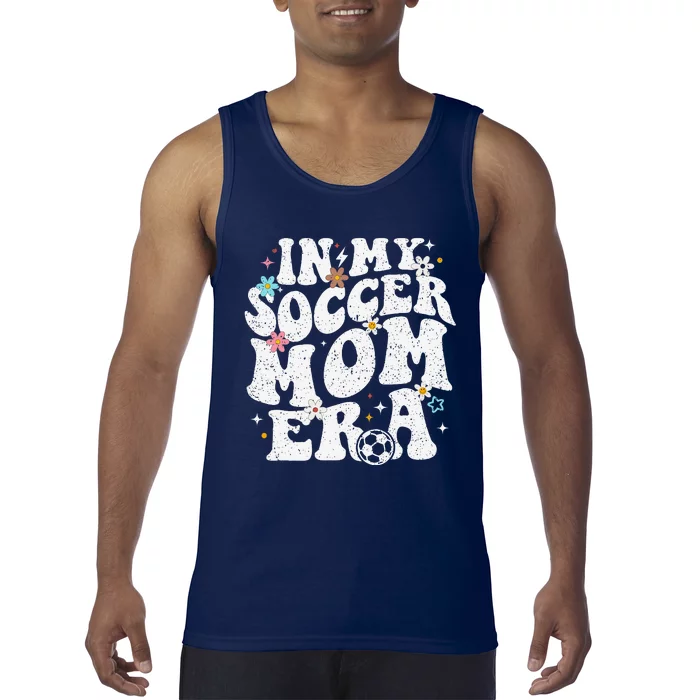 Funny Vintage In My Soccer Mom Era Football Mama Groovy Life Tank Top