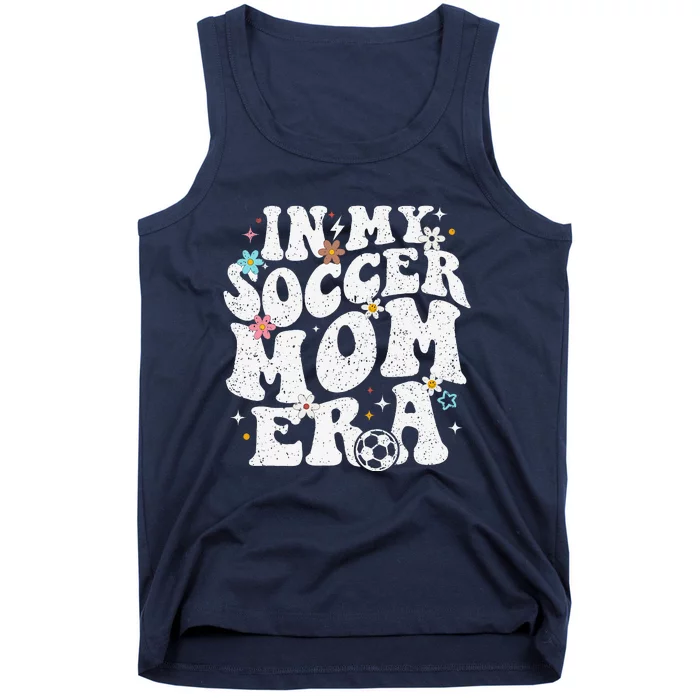 Funny Vintage In My Soccer Mom Era Football Mama Groovy Life Tank Top