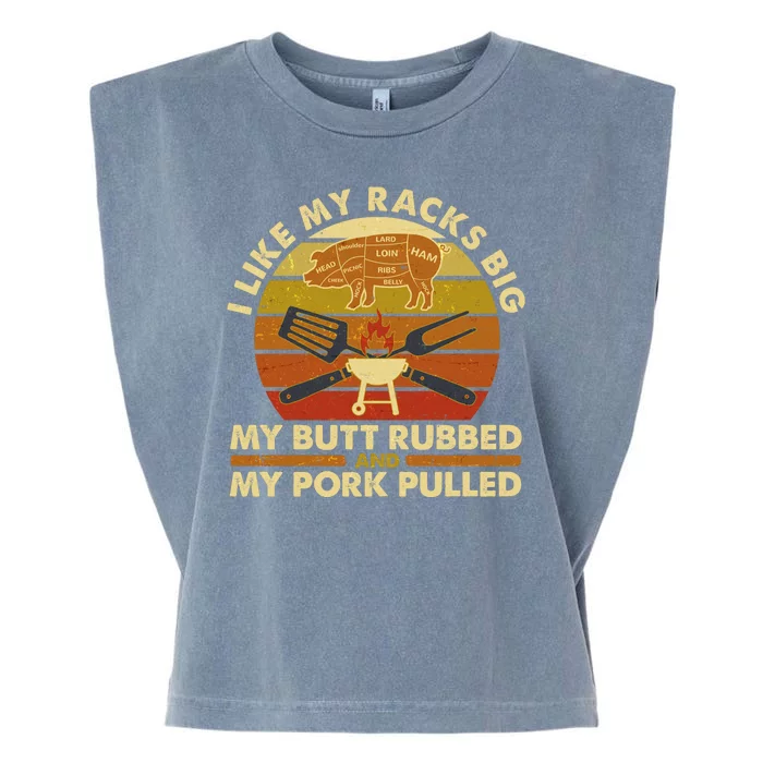 Funny Vintage I Like My Racks Big Butt Rubbed And Pork Pulled Meat Cut Lines Garment-Dyed Women's Muscle Tee