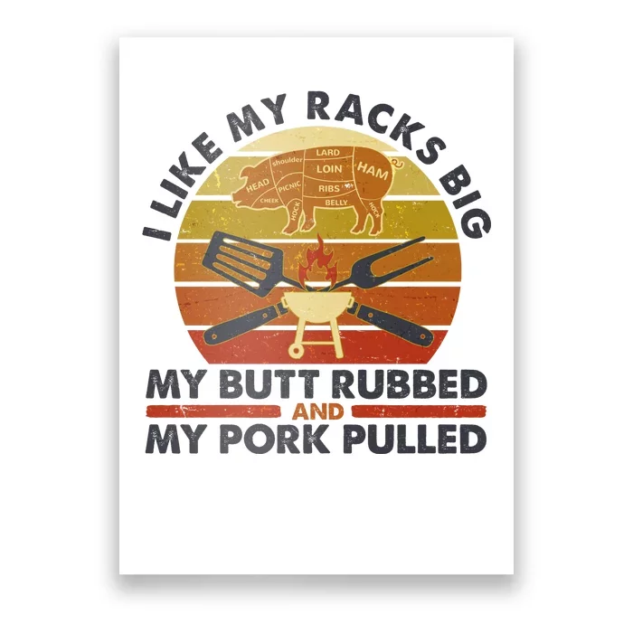 Funny Vintage I Like My Racks Big Butt Rubbed And Pork Pulled Meat Cut Lines Poster