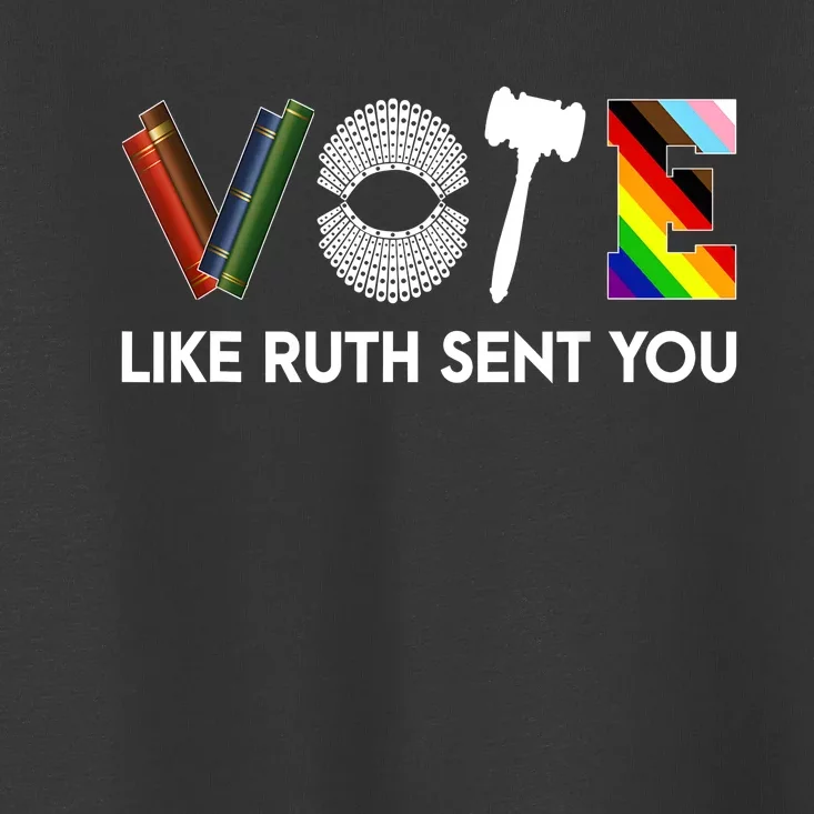 Funny Vote Like Ruth Sent You Gavel Feminists Lgbt Pride Toddler T-Shirt