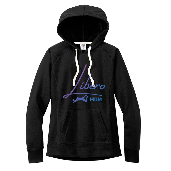 Fun Volleyball Libero Mom Graphic Gift Women's Fleece Hoodie