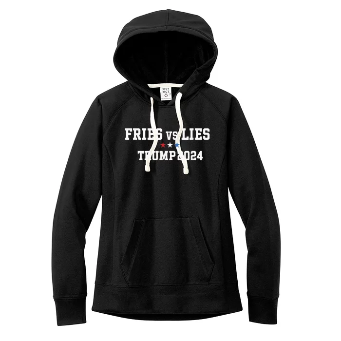 Fries Vs Lies Trump 2024 French Fries Trump Vance 2024 Women's Fleece Hoodie