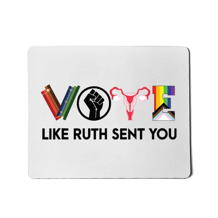 Funny Vote Like Ruth Sent You Gavel Feminists Lgbt Pride Mousepad