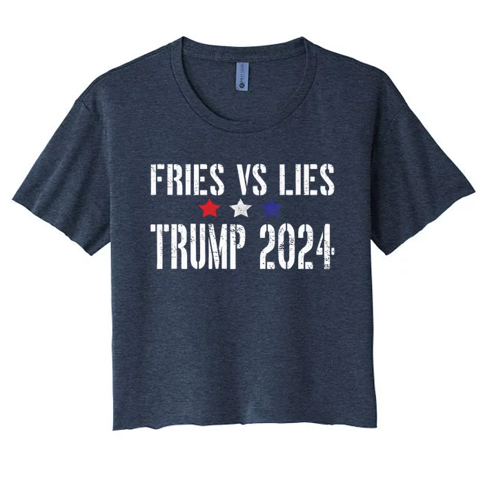 Fries Vs Lies Trump 2024 Trump 2024 Fries Vs Lies Women's Crop Top Tee