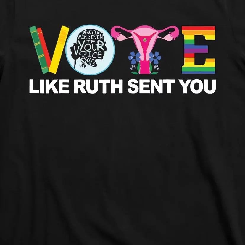 Funny Vote Like Ruth Sent You Uterus Feminists Lgbt T-Shirt