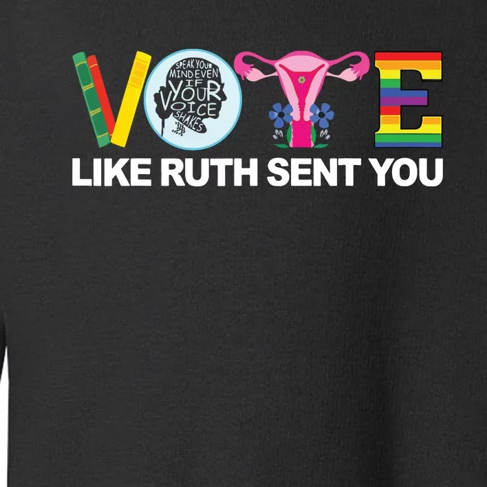 Funny Vote Like Ruth Sent You Uterus Feminists Lgbt Toddler Sweatshirt