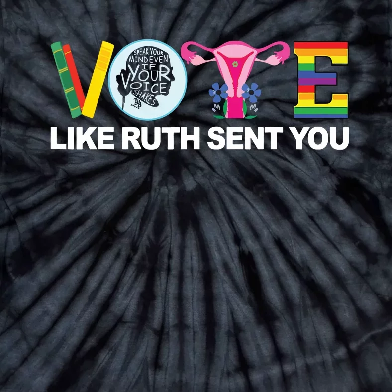 Funny Vote Like Ruth Sent You Uterus Feminists Lgbt Tie-Dye T-Shirt