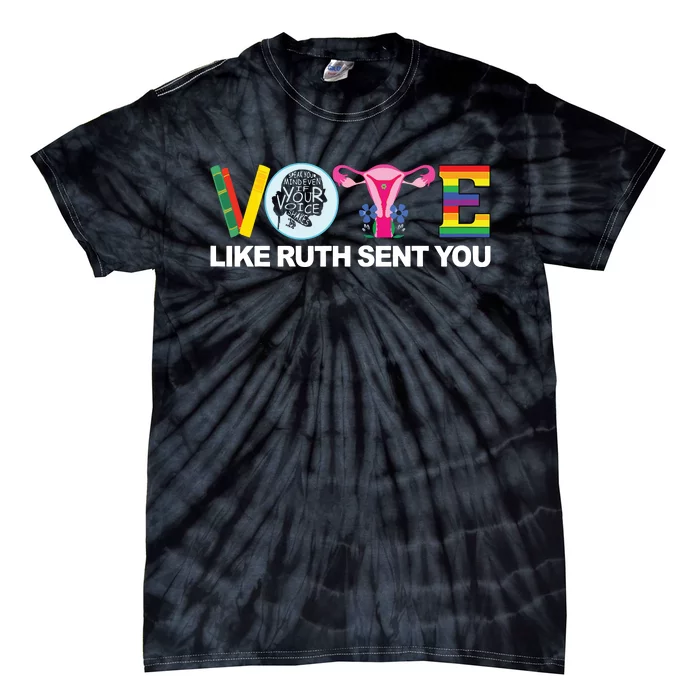 Funny Vote Like Ruth Sent You Uterus Feminists Lgbt Tie-Dye T-Shirt