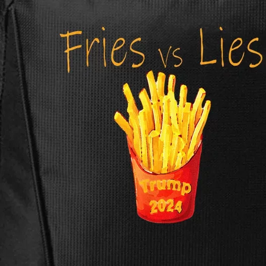 Fries Vs Lies Trump 2024 City Backpack