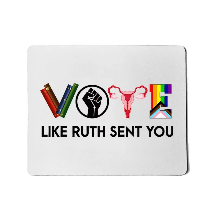 Funny Vote Like Ruth Sent You Gavel Feminists Lgbt Pride Mousepad