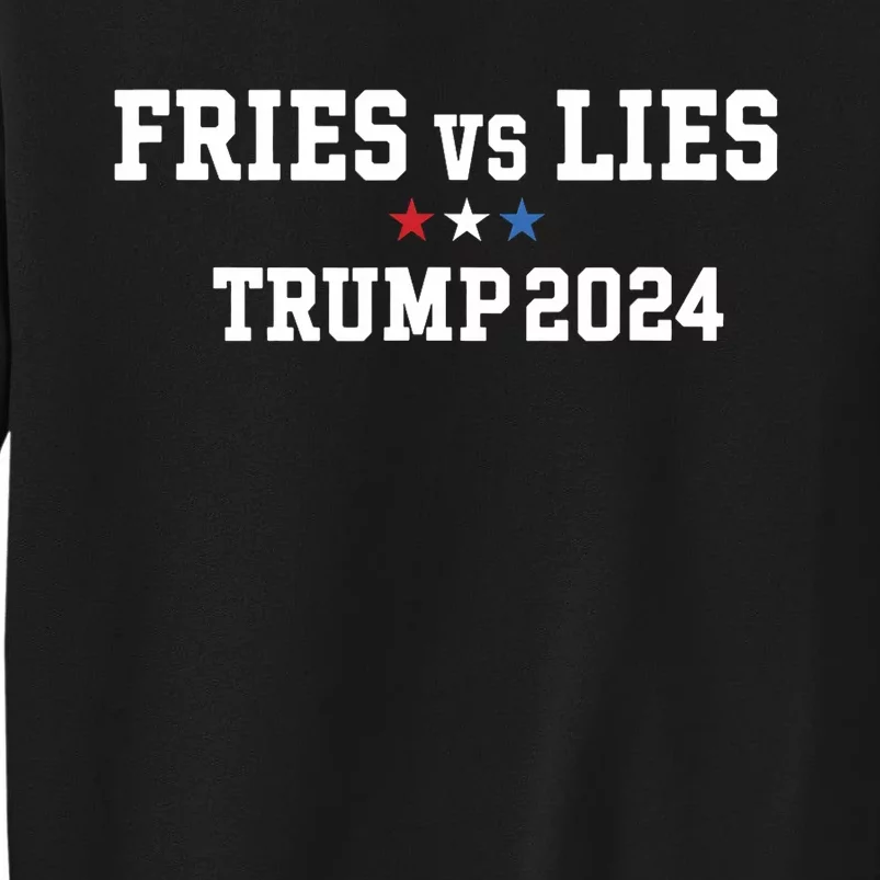 Fries Vs Lies Trump 2024 French Fries Trump Vance 2024 Sweatshirt