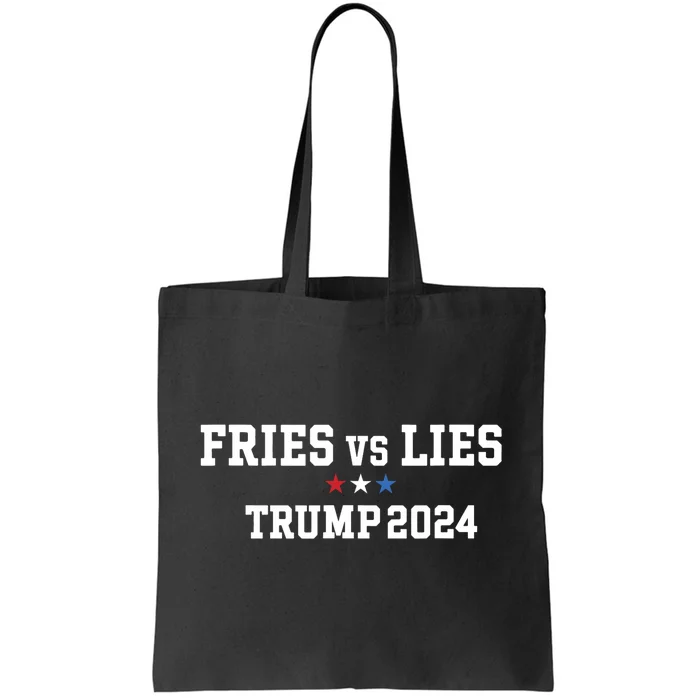 Fries Vs Lies Trump 2024 French Fries Trump Vance 2024 Tote Bag