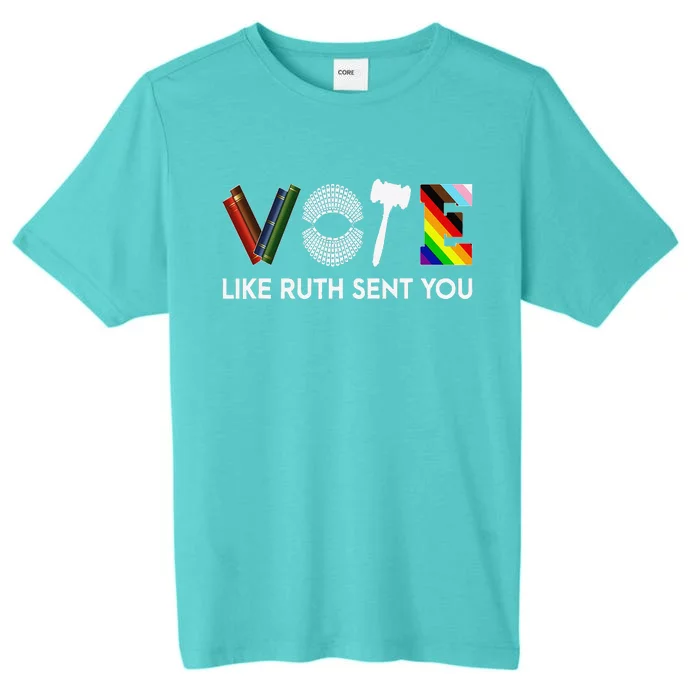 Funny Vote Like Ruth Sent You Gavel Feminists Lgbt Pride ChromaSoft Performance T-Shirt