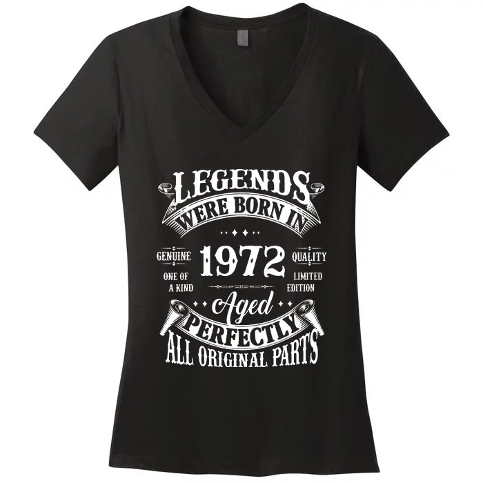 Funny Vintage Legends Born In 1972 50 Years Old Women's V-Neck T-Shirt