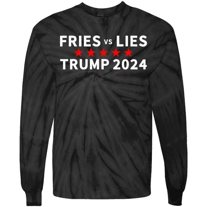 Fries Vs Lies Trump 2024 . Trump 2024 Fries Vs Lies Tie-Dye Long Sleeve Shirt